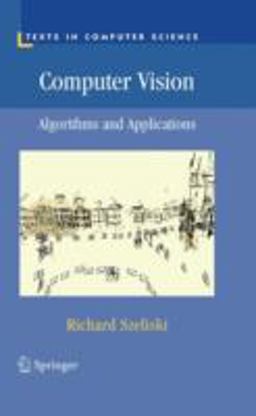 Computer Vision Algorithms and Applications  9781848829343 Front Cover