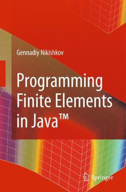 Programming Finite Elements in Java  9781848829718 Front Cover