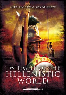 Twilight of the Hellenistic World  9781848841369 Front Cover