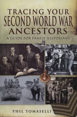 Tracing Your Second World War Ancestors  9781848842885 Front Cover