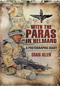 With the Paras in Helmand With the Paras in Helmand