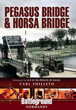 Pegasus Bridge and Horsa Bridge  9781848843097 Front Cover