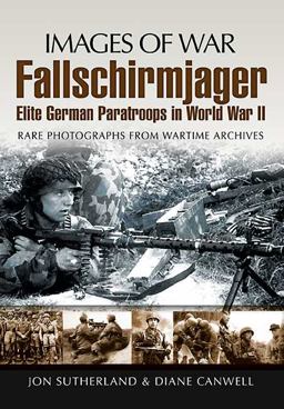 Fallschirmjager Elite German Paratroops in World War II  9781848843189 Front Cover