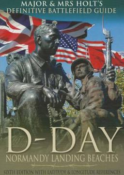 D-Day Normandy Landing Beaches 6th 9781848845701 Front Cover