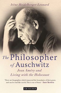 Philosopher of Auschwitz  9781848851504 Front Cover