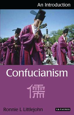 Confucianism An Introduction  9781848851740 Front Cover