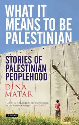 What It Means to Be Palestinian Stories of Palestinian Peoplehood  9781848853638 Front Cover