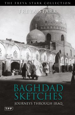 Baghdad Sketches Journeys Through Iraq  9781848856554 Front Cover