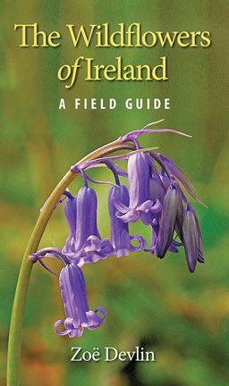 Wildflowers of Ireland A Field Guide  9781848892026 Front Cover