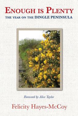 Enough Is Plenty The Year on the Dingle Peninsula  9781848892361 Front Cover
