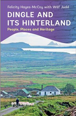 Dingle and Its Hinterland People, Places and Heritage  9781848893085 Front Cover