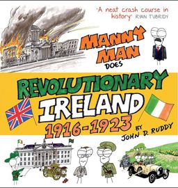 Manny Man Does Revolutionary Ireland 1916-1923  9781848893337 Front Cover