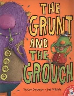 The Grunt and the Grouch
