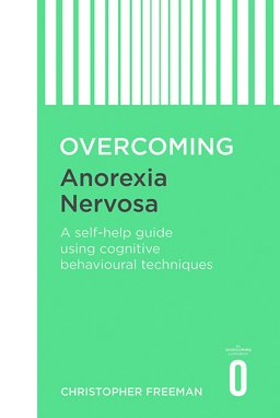 Overcoming Anorexia Nervosa  9781849011303 Front Cover
