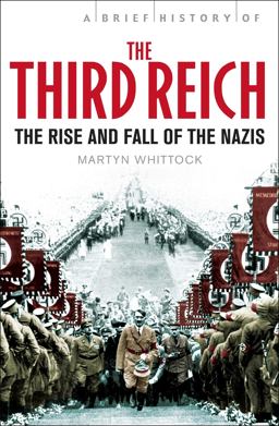 A Brief History of the Third Reich A Brief History of the Third Reich
