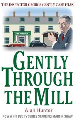 Gently Through the Mill Gently Through the Mill