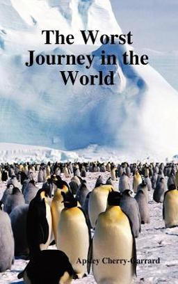 Worst Journey in the World  9781849020909 Front Cover
