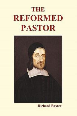 The Reformed Pastor