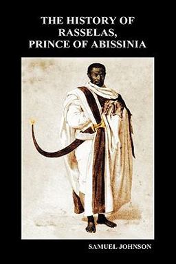 The History of Rasselas, Prince of Abissinia (Hardback)