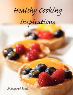 Healthy Cooking Inspirations
