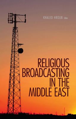 Religious Broadcasting in the Middle East  9781849041324 Front Cover