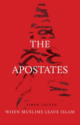Apostates When Muslims Leave Islam  9781849044691 Front Cover