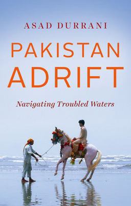 Pakistan Adrift Navigating Troubled Waters 2018 9781849049610 Front Cover