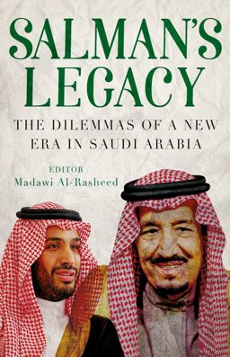 Salman's Legacy The Dilemmas of a New Era in Saudi Arabia  9781849049658 Front Cover