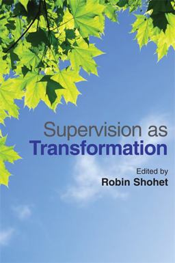 Supervision As Transformation A Passion for Learning  9781849052009 Front Cover