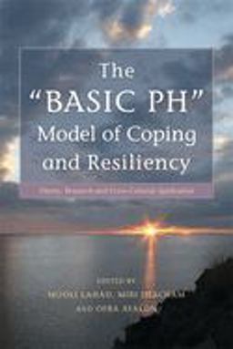 BASIC Ph Model of Coping and Resiliency Theory, Research and Cross-Cultural Application  9781849052313 Front Cover