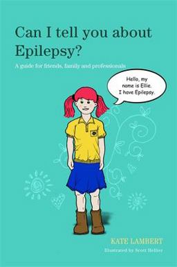 Can I Tell You about Epilepsy? A Guide for Friends, Family and Professionals  9781849053099 Front Cover