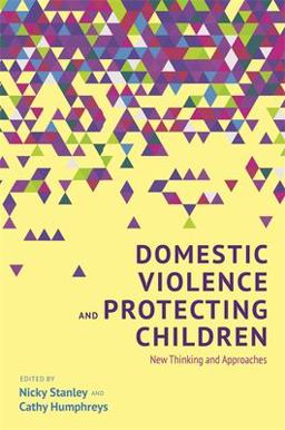 Domestic Violence and Protecting Children Domestic Violence and Protecting Children