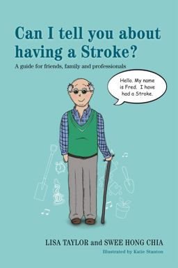 Can I Tell You about Having a Stroke? A Guide for Friends, Family and Professionals  9781849054959 Front Cover