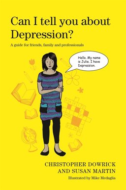Can I Tell You about Depression? A Guide for Friends, Family and Professionals  9781849055635 Front Cover