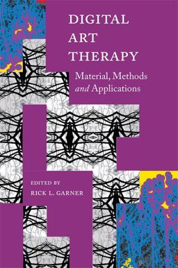 Digital Art Therapy Material, Methods, and Applications  9781849057400 Front Cover