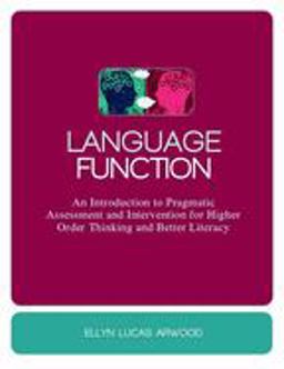 Language Function An Introduction to Pragmatic Assessment and Intervention for Higher Order Thinking and Better Literacy  9781849058001 Front Cover