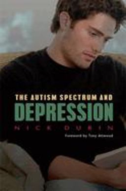 The Autism Spectrum and Depression The Autism Spectrum and Depression