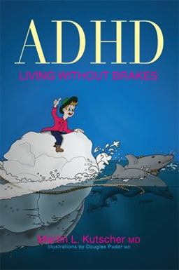 ADHD - Living Without Brakes  9781849058162 Front Cover