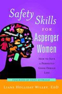 Safety Skills for Asperger Women How to Save a Perfectly Good Female Life  9781849058360 Front Cover