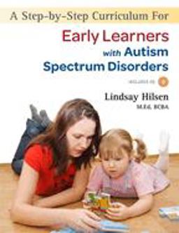 Step-By-Step Curriculum for Early Learners with Autism Spectrum Disorders  9781849058742 Front Cover