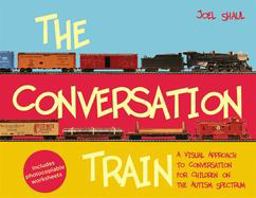 Conversation Train A Visual Approach to Conversation for Children on the Autism Spectrum  9781849059862 Front Cover