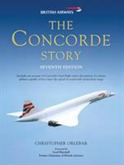 Concorde Story Seventh Edition 7th 9781849081634 Front Cover