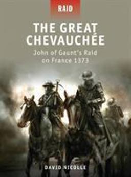 Great Chevauchï¿½e John of Gaunt's Raid on France 1373  9781849082471 Front Cover