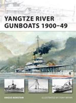 Yangtze River Gunboats 1900-49  9781849084086 Front Cover