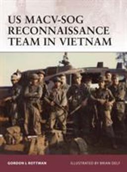 US MACV-SOG Reconnaissance Team in Vietnam  9781849085137 Front Cover