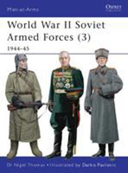 World War II Soviet Armed Forces (3) 1944-45  9781849086349 Front Cover