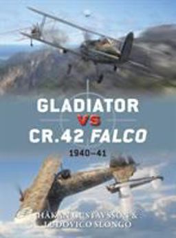 Gladiator vs CR. 42 Falco 1940-41  9781849087087 Front Cover