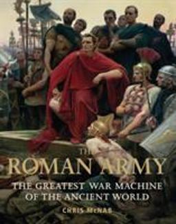 The Roman Army The Roman Army