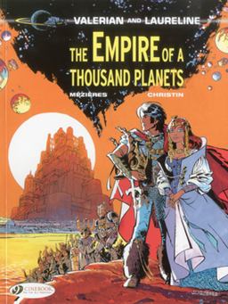 The Empire of a Thousand Planets Valerian and Laureline  9781849180870 Front Cover