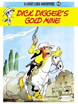 A Lucky Luke Adventure Dick Digger's Gold Mine  9781849182089 Front Cover